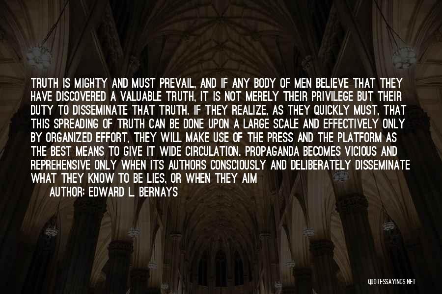 The Truth Shall Prevail Quotes By Edward L. Bernays