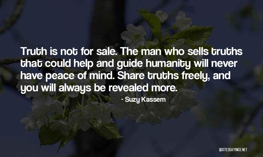 The Truth Will Always Be Revealed Quotes By Suzy Kassem The Truth Will Always Be Revealed Quotes By Suzy Kassem