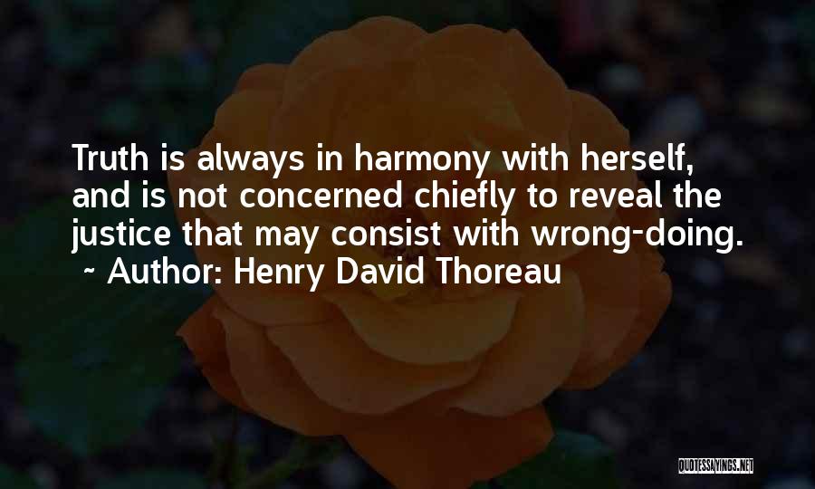 The Truth Will Always Reveal Itself Quotes By Henry David Thoreau