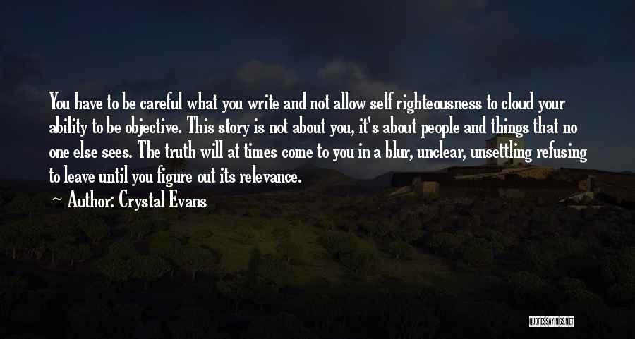 The Truth Will Come Out Quotes By Crystal Evans