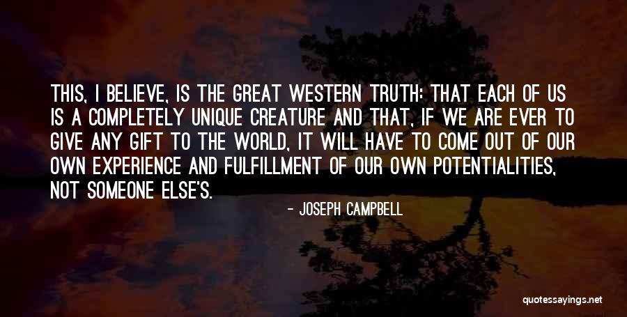 The Truth Will Come Out Quotes By Joseph Campbell