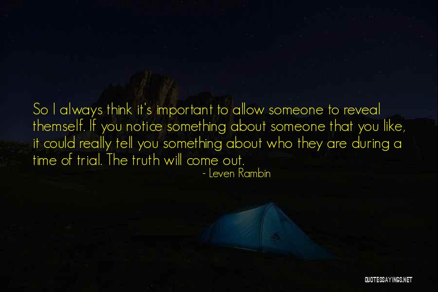 The Truth Will Come Out Quotes By Leven Rambin