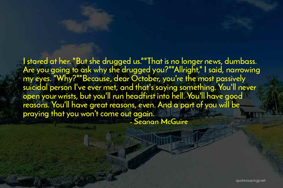 The Truth Will Come Out Quotes By Seanan McGuire