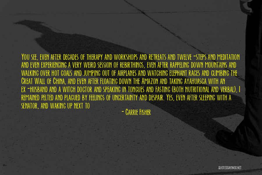 The Twelve Steps Quotes By Carrie Fisher The Twelve Steps Quotes By Carrie Fisher