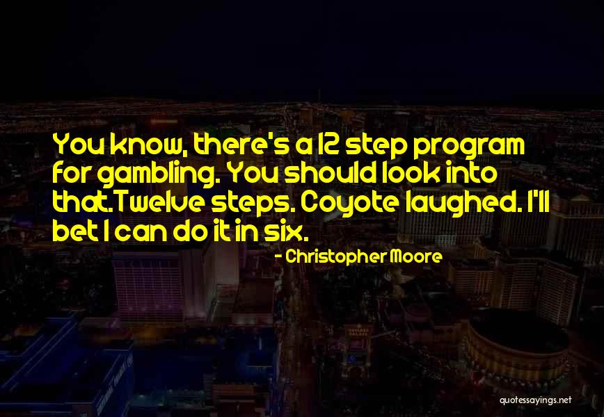 The Twelve Steps Quotes By Christopher Moore