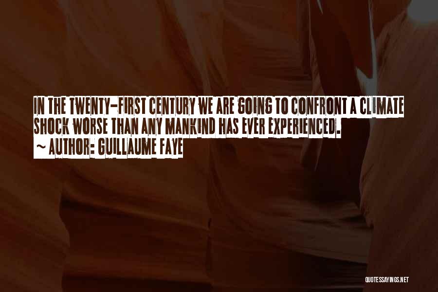 The Twenty-first Century Quotes By Guillaume Faye