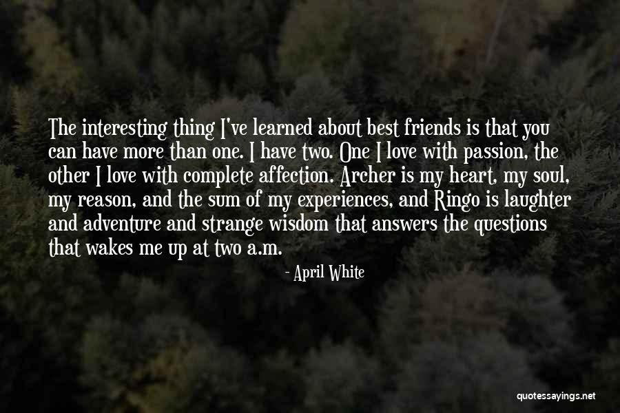 The Two Best Friends Quotes By April White The Two Best Friends Quotes By April White