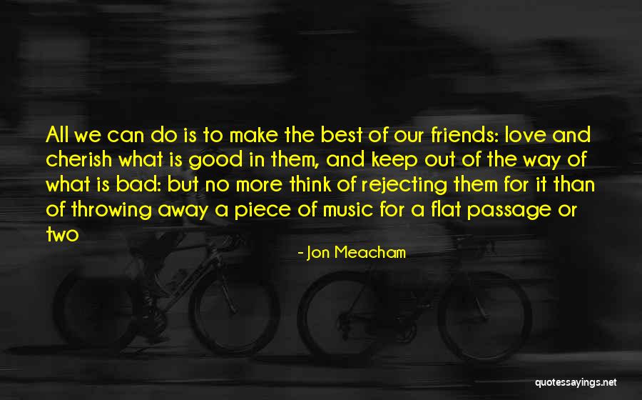 The Two Best Friends Quotes By Jon Meacham The Two Best Friends Quotes By Jon Meacham