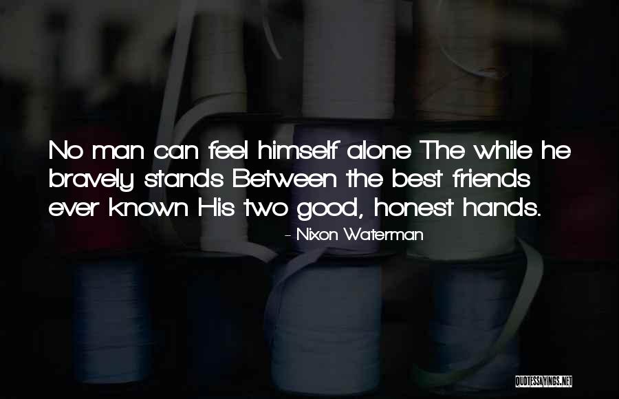 The Two Best Friends Quotes By Nixon Waterman The Two Best Friends Quotes By Nixon Waterman