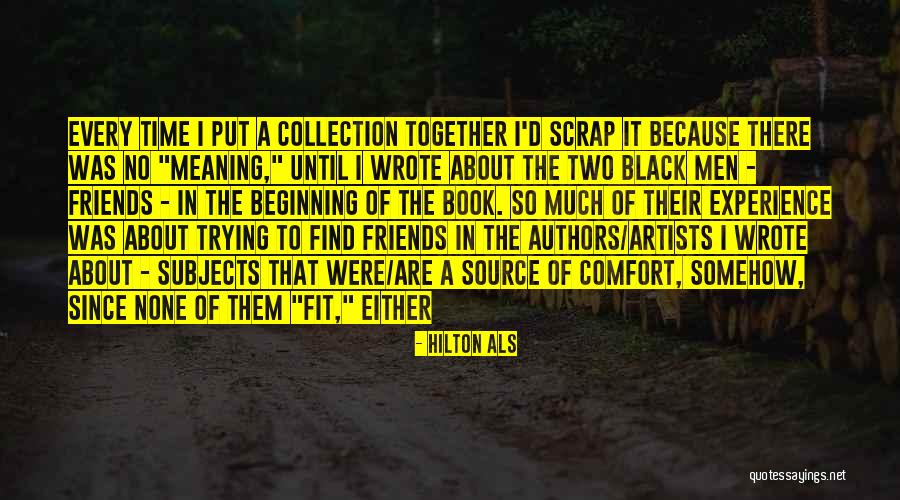 The Two Friends Quotes By Hilton Als The Two Friends Quotes By Hilton Als