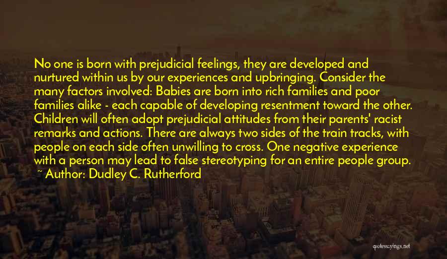 The Two Sides Of A Person Quotes By Dudley C. Rutherford