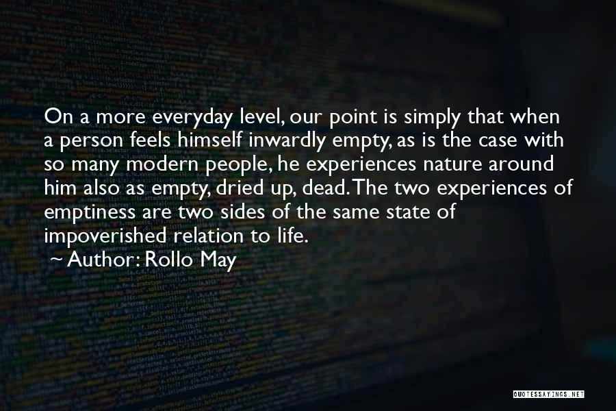 The Two Sides Of A Person Quotes By Rollo May