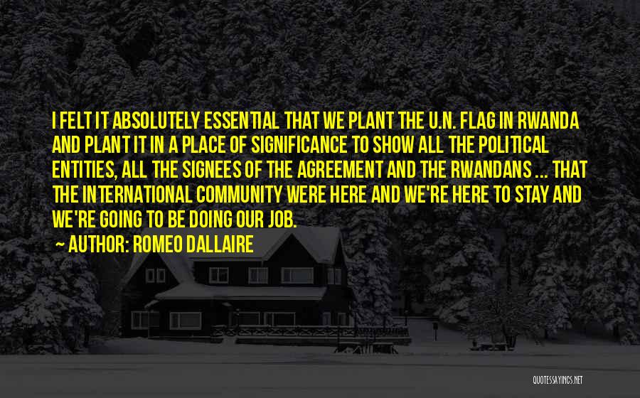 The U.s. Flag Quotes By Romeo Dallaire