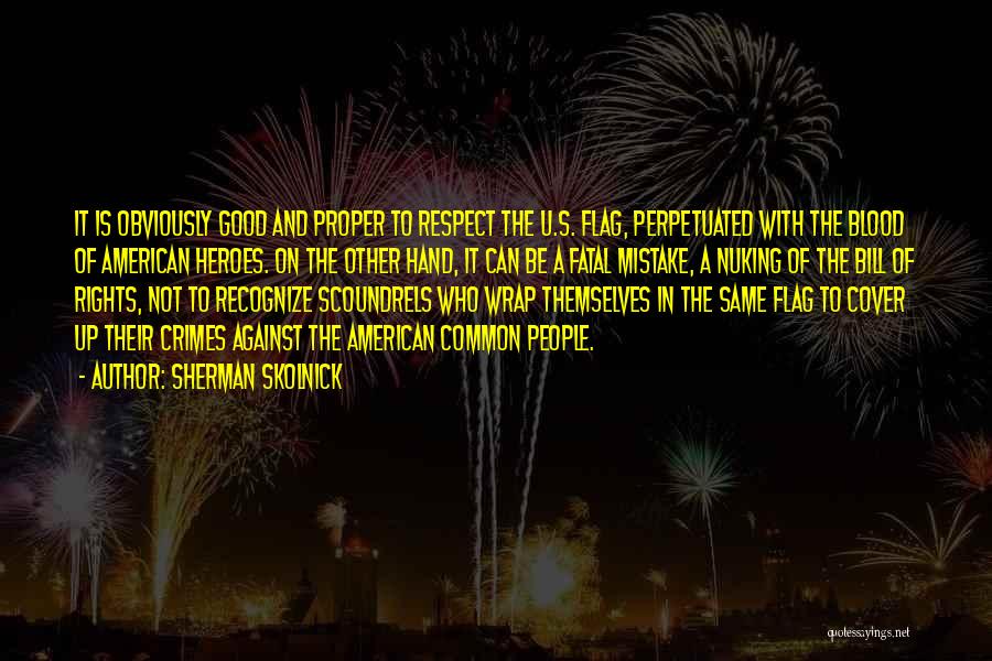 The U.s. Flag Quotes By Sherman Skolnick