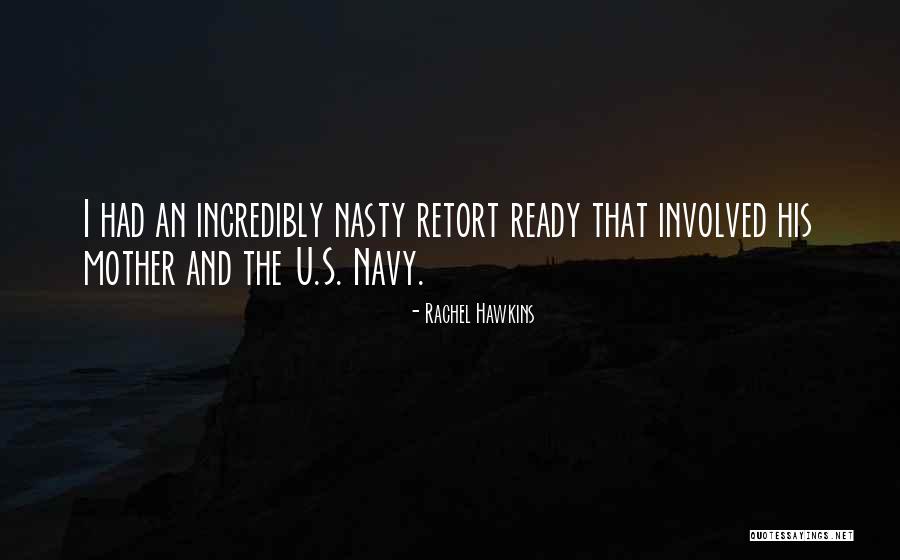The U.s. Navy Quotes By Rachel Hawkins The U.s. Navy Quotes By Rachel Hawkins