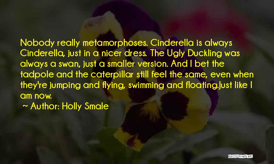 The Ugly Duckling Quotes By Holly Smale