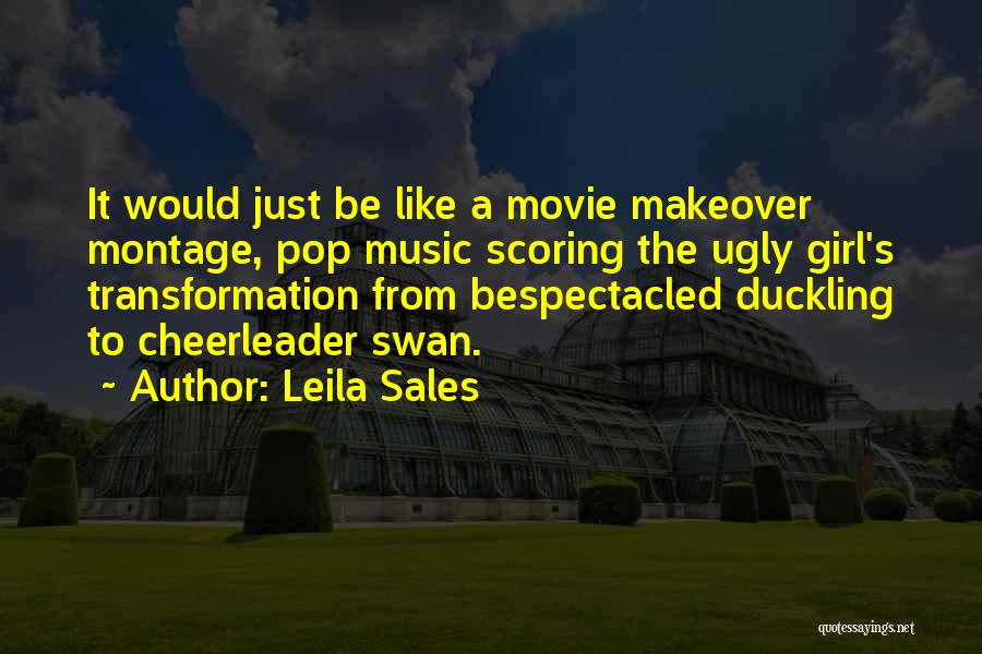 The Ugly Duckling Quotes By Leila Sales