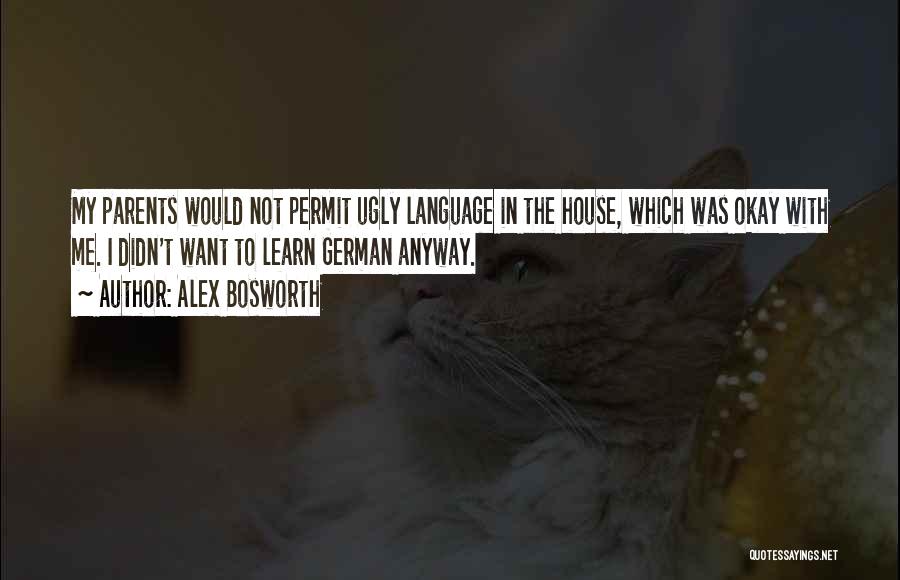The Ugly Quotes By Alex Bosworth