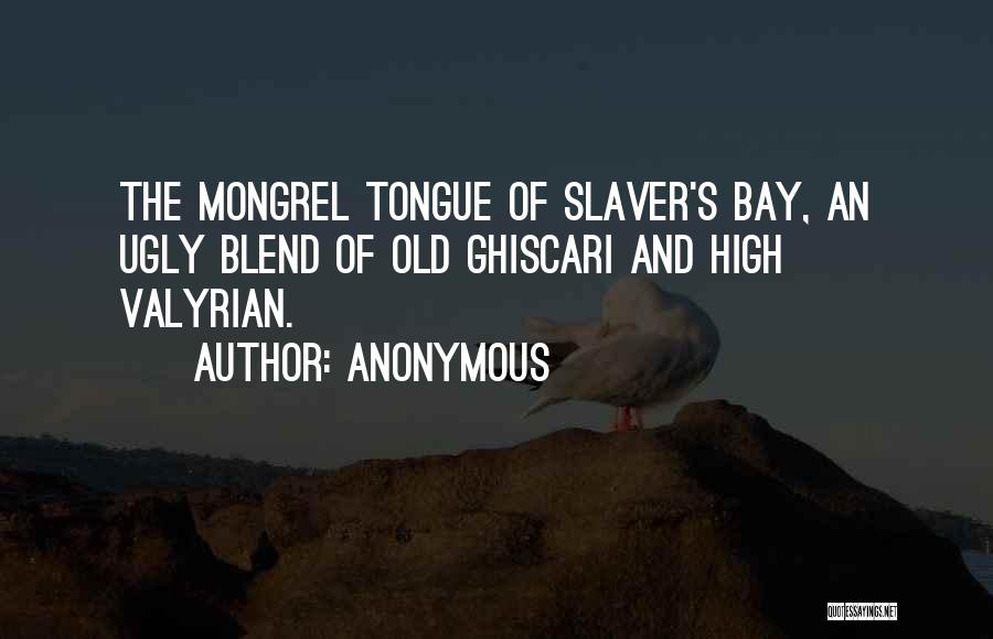 The Ugly Quotes By Anonymous