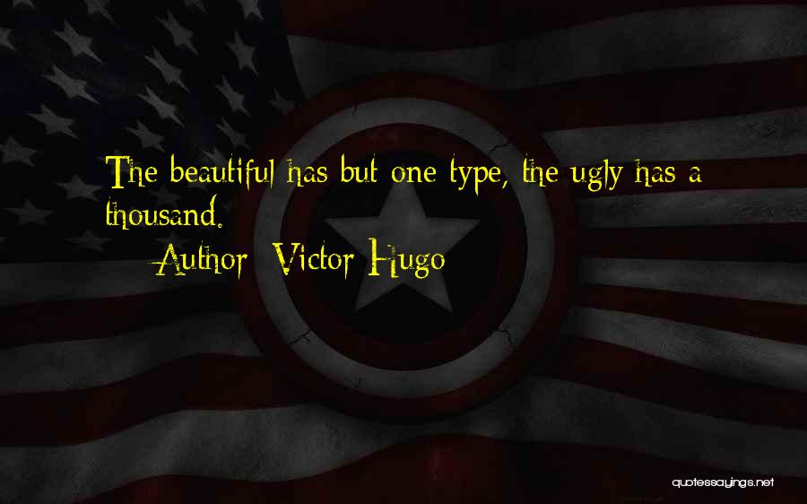 The Ugly Quotes By Victor Hugo