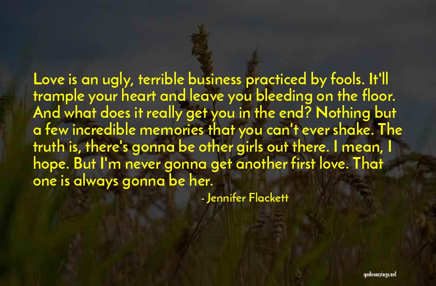 The Ugly Truth Love Quotes By Jennifer Flackett The Ugly Truth Love Quotes By Jennifer Flackett