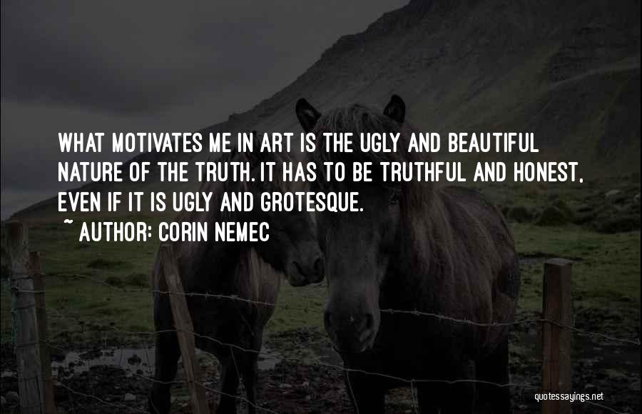 The Ugly Truth Quotes By Corin Nemec