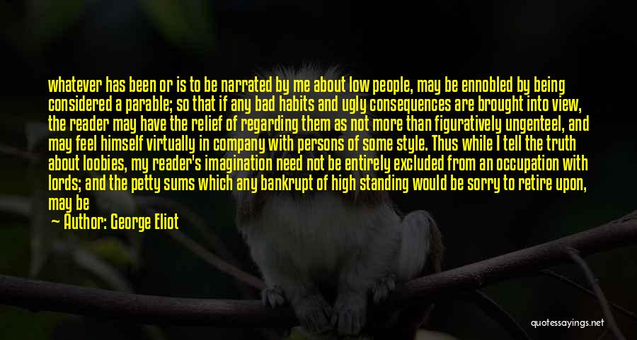 The Ugly Truth Quotes By George Eliot