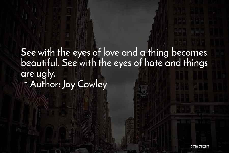 The Ugly Truth Quotes By Joy Cowley