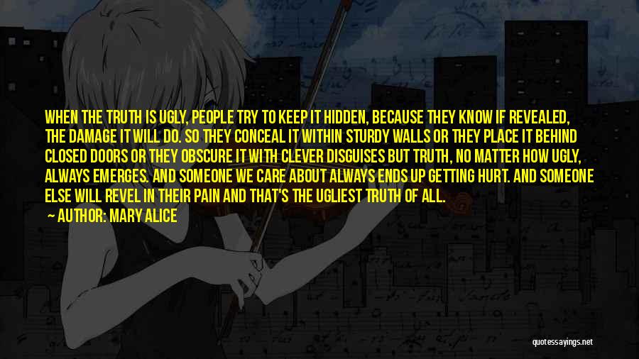 The Ugly Truth Quotes By Mary Alice