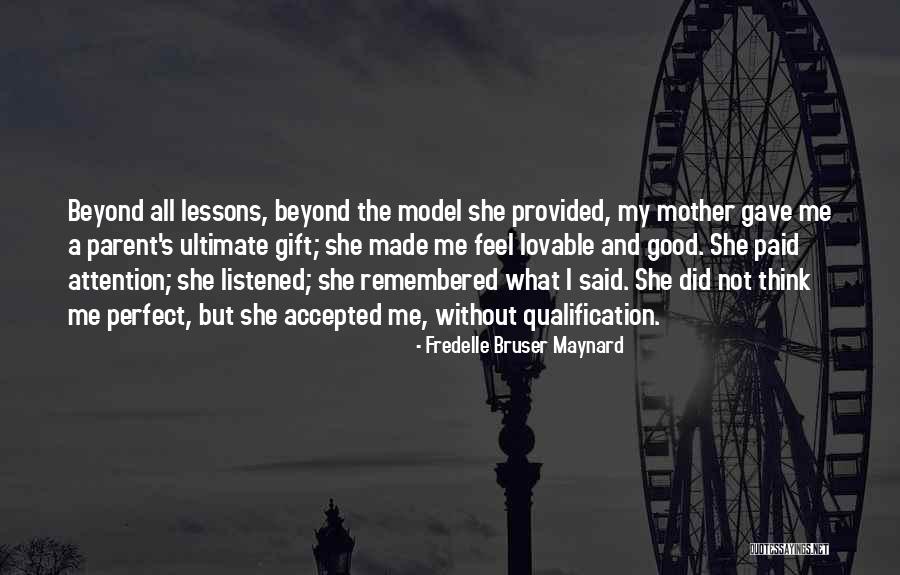 The Ultimate Gift Quotes By Fredelle Bruser Maynard