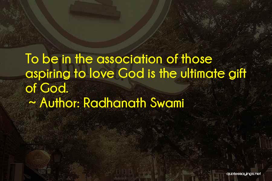 The Ultimate Gift Quotes By Radhanath Swami