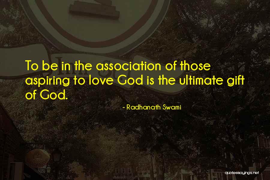 The Ultimate Gift Quotes By Radhanath Swami