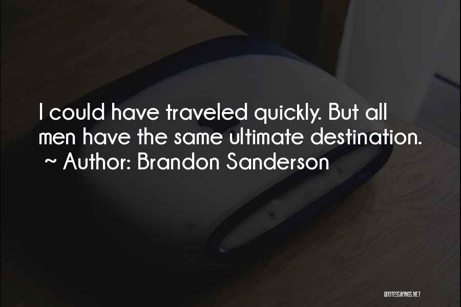 The Ultimate Quotes By Brandon Sanderson