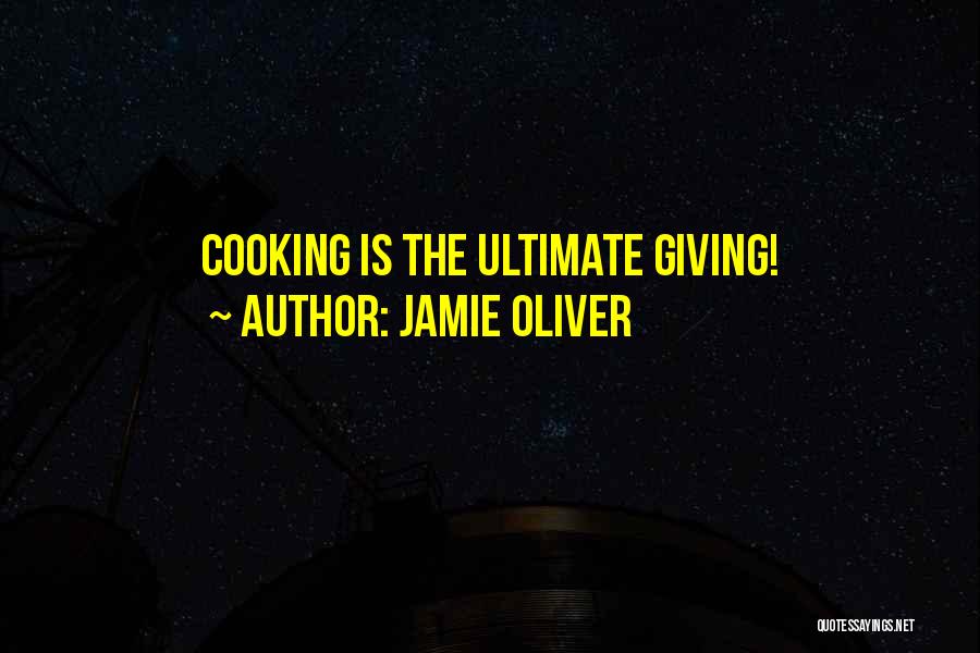 The Ultimate Quotes By Jamie Oliver