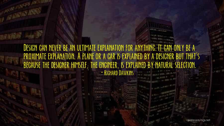 The Ultimate Selection Quotes By Richard Dawkins The Ultimate Selection Quotes By Richard Dawkins