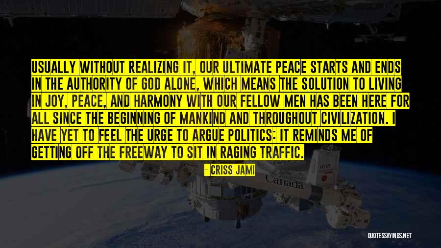 The Ultimate Solution Quotes By Criss Jami The Ultimate Solution Quotes By Criss Jami