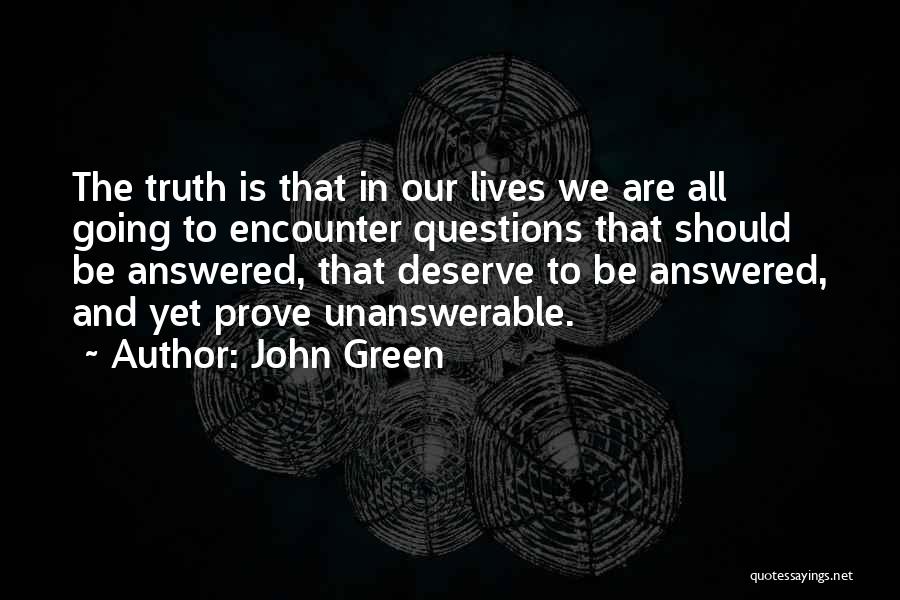 The Unanswerable Quotes By John Green