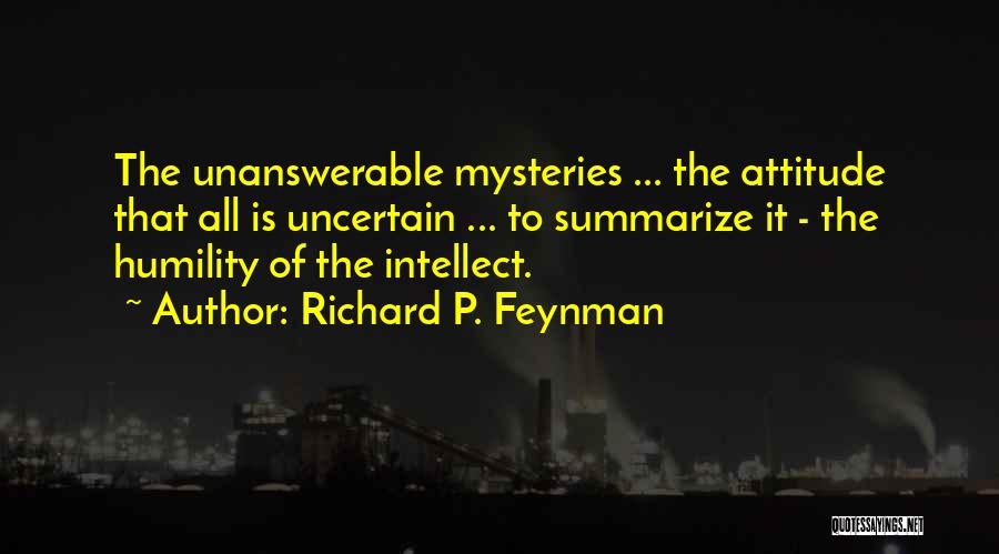 The Unanswerable Quotes By Richard P. Feynman