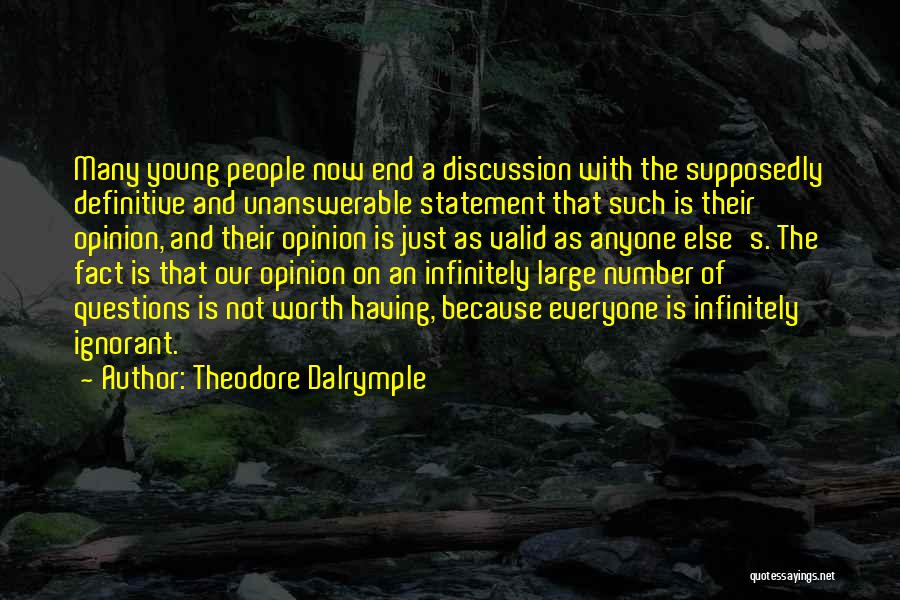 The Unanswerable Quotes By Theodore Dalrymple