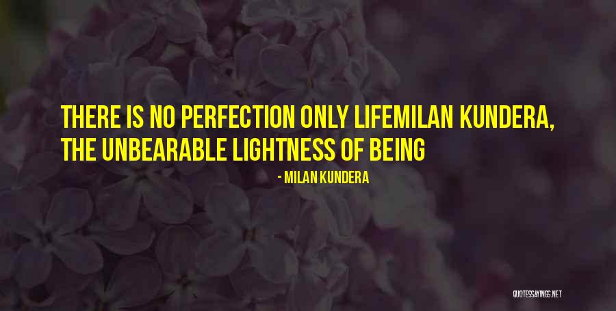 The Unbearable Lightness Of Being Quotes By Milan Kundera