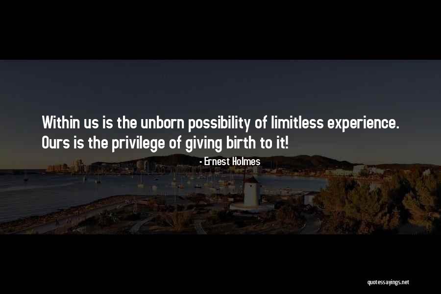 The Unborn Quotes By Ernest Holmes The Unborn Quotes By Ernest Holmes