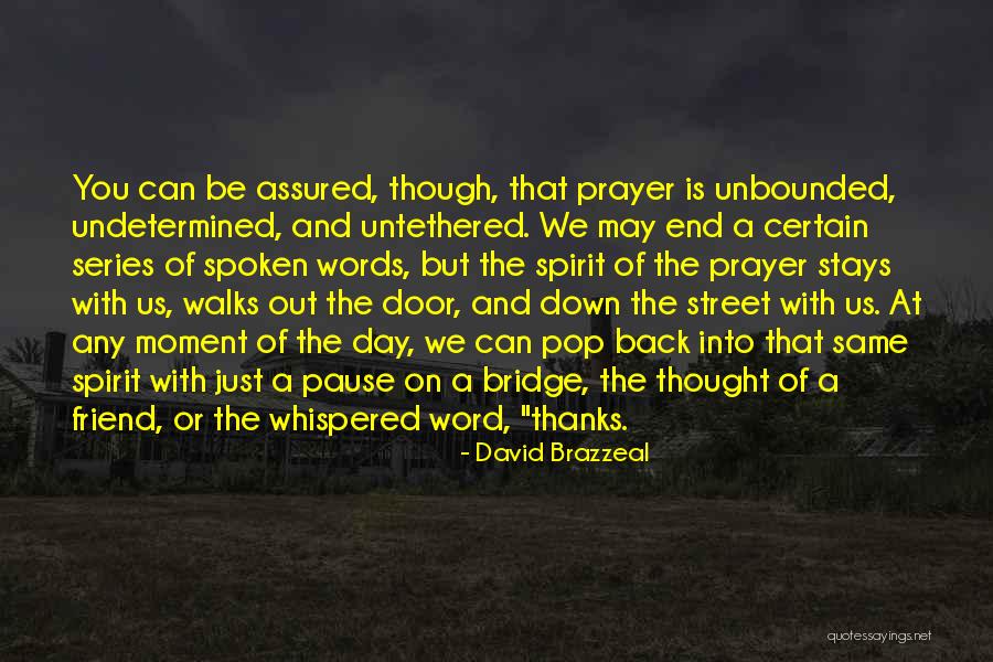 The Unbounded Spirit Quotes By David Brazzeal The Unbounded Spirit Quotes By David Brazzeal