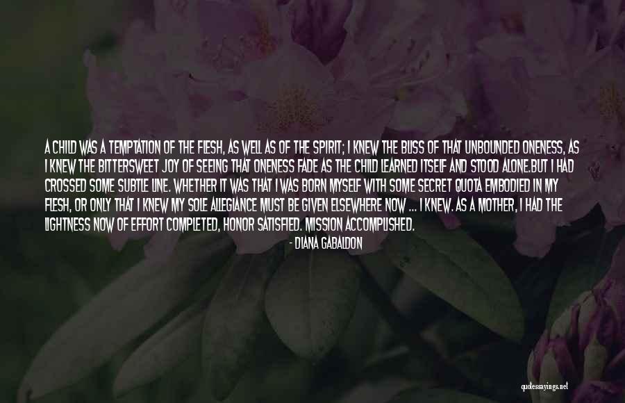 The Unbounded Spirit Quotes By Diana Gabaldon The Unbounded Spirit Quotes By Diana Gabaldon