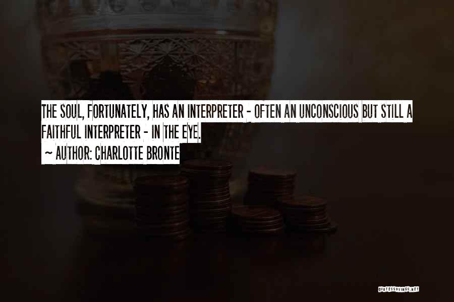 The Unconscious Quotes By Charlotte Bronte