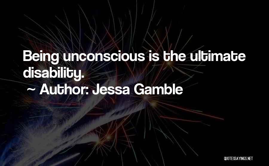 The Unconscious Quotes By Jessa Gamble