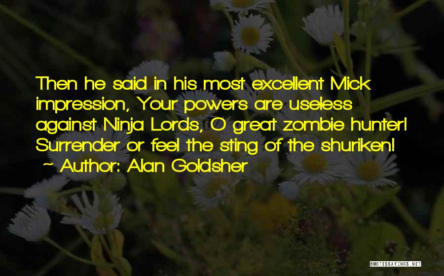 The Undead Quotes By Alan Goldsher