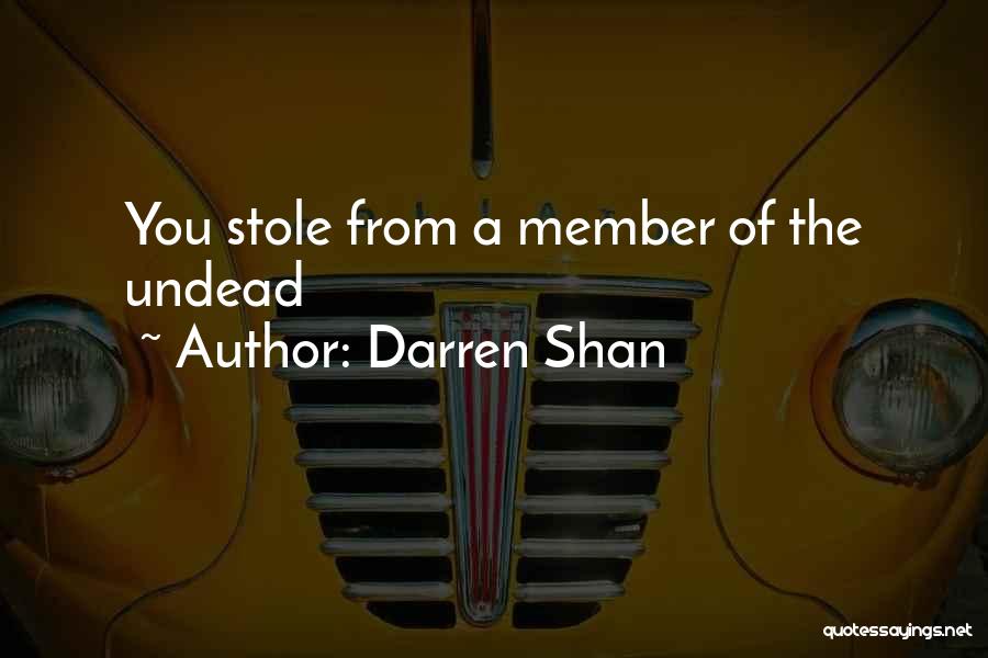 The Undead Quotes By Darren Shan