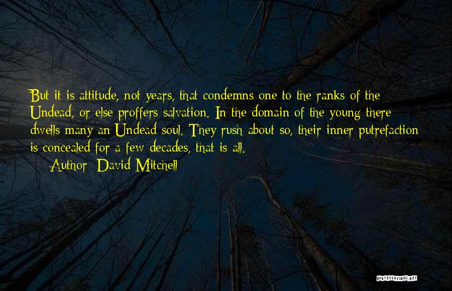 The Undead Quotes By David Mitchell