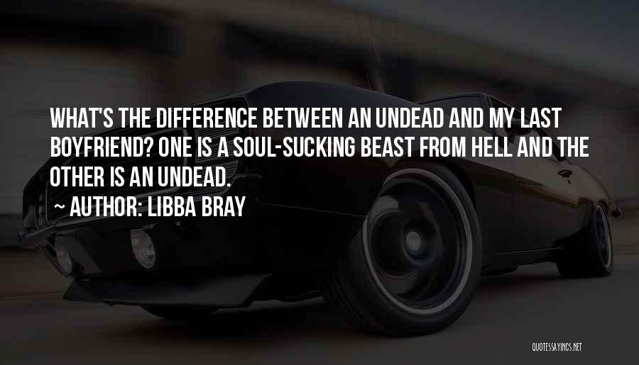 The Undead Quotes By Libba Bray