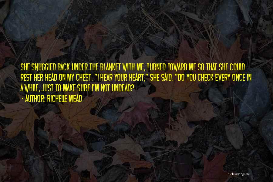 The Undead Quotes By Richelle Mead